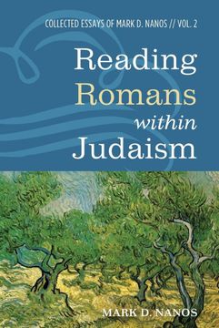 portada Reading Romans Within Judaism: Collected Essays of Mark d. Nanos, Vol. 2 (en Inglés)