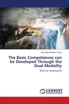 portada The Basic Competences can be Developed Through the Dual Modality (en Inglés)