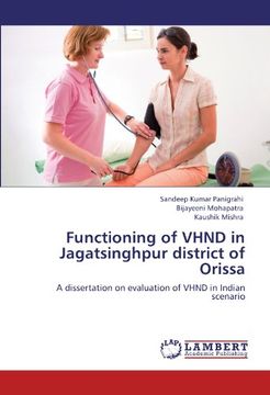 portada Functioning of VHND in Jagatsinghpur district of Orissa: A dissertation on evaluation of VHND in Indian scenario