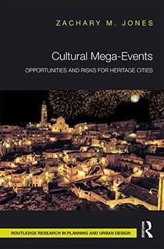 portada Cultural Mega-Events: Opportunities and Risks for Heritage Cities (Routledge Research in Planning and Urban Design) 