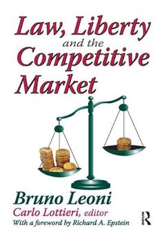 portada Law, Liberty, and the Competitive Market (en Inglés)