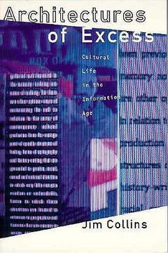 portada architectures of excess: cultural life in the information age (en Inglés)