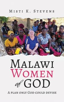 portada Malawi Women of God: A plan only God could devise (en Inglés)