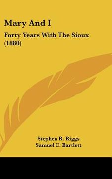portada mary and i: forty years with the sioux (1880)
