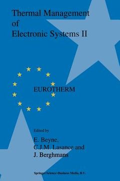 portada Thermal Management of Electronic Systems II: Proceedings of Eurotherm Seminar 45, 20-22 September 1995, Leuven, Belgium (en Inglés)