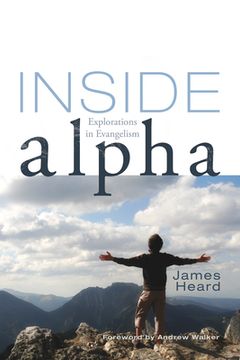 portada Inside Alpha: Explorations in Evangelism (en Inglés)