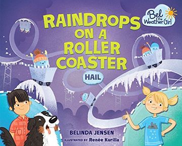 portada Raindrops on a Roller Coaster: Hail (Bel the Weather Girl)