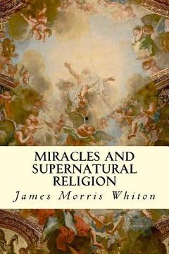 portada Miracles and Supernatural Religion (in English)