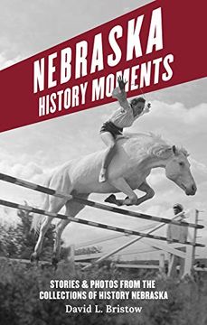 portada Nebraska History Moments (en Inglés)
