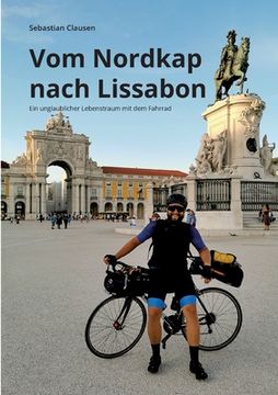 portada Vom Nordkap nach Lissabon: Ein unglaublicher Lebenstraum mit dem Fahrrad (in German)