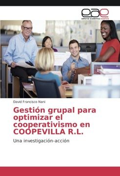 portada Gestión grupal para optimizar el cooperativismo en COOPEVILLA R.L.: Una investigación-acción (Spanish Edition)