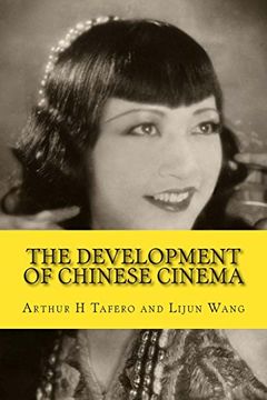 portada The Development of Chinese Cinema: 100 Years of Chinese Film