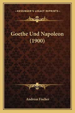 portada Goethe Und Napoleon (1900) (en Alemán)