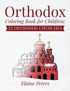 portada Orthodox Coloring Book for Children: 25 Orthodox Churches (en Inglés)