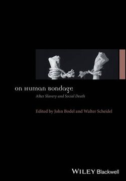 portada On Human Bondage: After Slavery and Social Death (en Inglés)