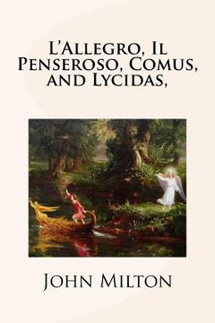portada L'Allegro, Il Penseroso, Comus, and Lycidas, (in English)