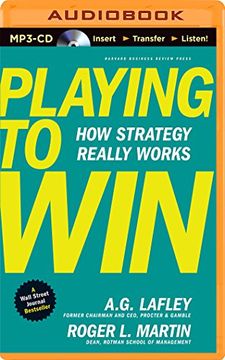 Comprar Playing to Win: How Strategy Really Works (libro en inglés) De A.  G. Lafley, Roger L. Martin - Buscalibre