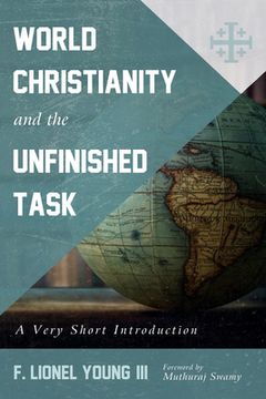 portada World Christianity and the Unfinished Task (en Inglés)