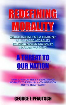portada redefining morality: a threat to our nation (in English)