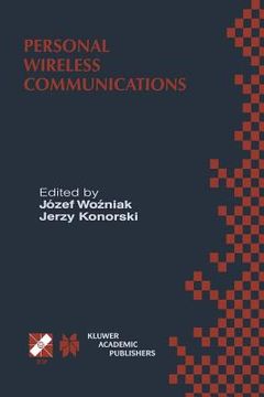 portada Personal Wireless Communications: Ifip Tc6/Wg6.8 Working Conference on Personal Wireless Communications (Pwc'2000), September 14-15, 2000, Gdańsk (en Inglés)