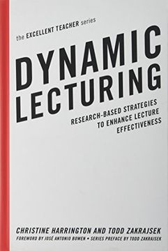portada Dynamic Lecturing: Research-Based Strategies to Enhance Lecture Effectiveness (The Excellent Teacher Series)