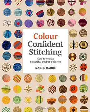 portada Colour Confident Stitching: How to Create Beautiful Colour Palettes (en Inglés)