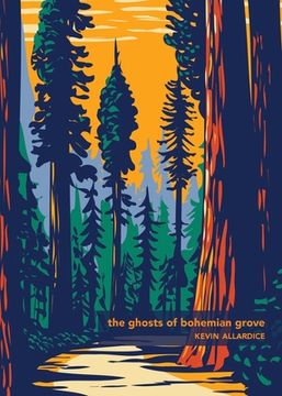 portada The Ghosts of Bohemian Grove (in English)