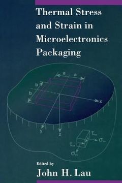 portada Thermal Stress and Strain in Microelectronics Packaging (in English)