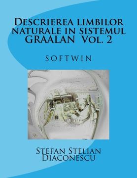 portada Descrierea limbilor naturale in sistemul GRAALAN Vol. 2: Softwin (Volume 2) (Romanian Edition)