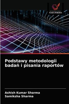 portada Podstawy metodologii badań i pisania raportów (in Polaco)