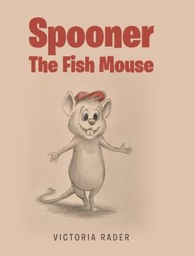 portada Spooner the Fish Mouse (en Inglés)