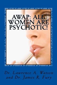 portada Awap: All Women Are Psychotic!