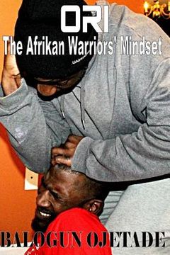 portada Ori: The Afrikan Warriors' Mindset 