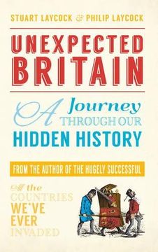 portada Unexpected Britain: A Journey Through Our Hidden History (en Inglés)