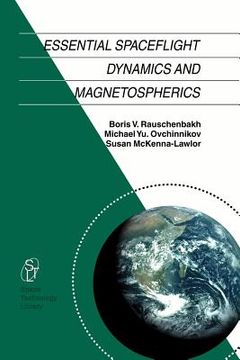 portada essential spaceflight dynamics and magnetospherics