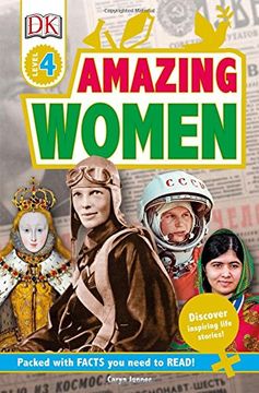 portada Dk Readers l4: Amazing Women: Discover Inspiring Life Stories! (dk Readers: Level 4) 