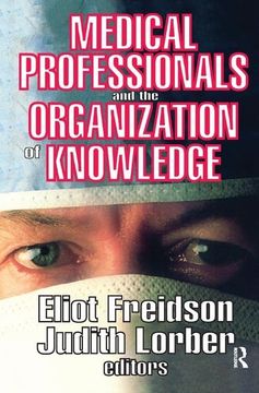 portada Medical Professionals and the Organization of Knowledge