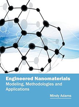 portada Engineered Nanomaterials: Modeling, Methodologies and Applications (en Inglés)