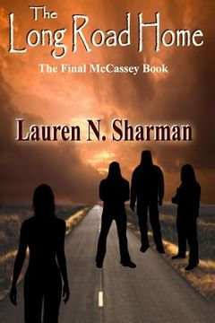 portada The Long Road Home: The Final McCassey Book
