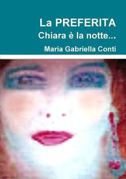 portada La PREFERITA Chiara è la notte... (in Italian)