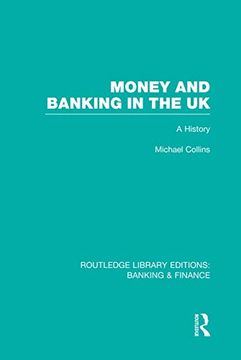 portada Money and Banking in the uk (Rle: Banking & Finance) (en Inglés)