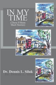 portada In My Time: (These Fifteen Short Stories) (en Inglés)