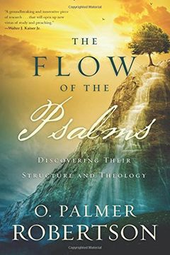 portada The Flow of the Psalms: Discovering Their Structure and Theology