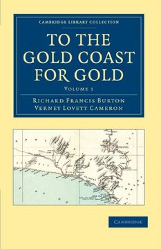 portada To the Gold Coast for Gold 2 Volume Set: To the Gold Coast for Gold - Volume 1 (Cambridge Library Collection - African Studies) (en Inglés)