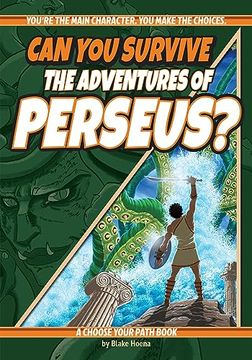 portada Can you Survive the Adventures of Perseus? A Choose Your Path Book (Interactive Classic Literature) (en Inglés)