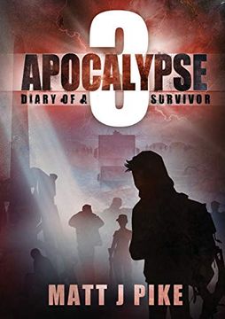 portada Apocalypse: Diary of Survivor 3 (Apocalypse Survivors) (en Inglés)