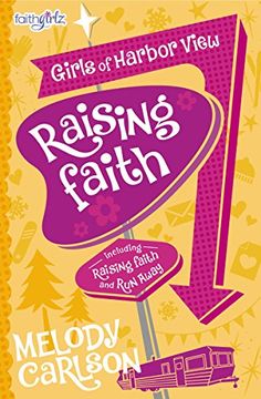 portada Raising Faith (Faithgirlz / Girls of Harbor View) (en Inglés)