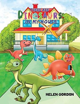 portada There are Dinosaurs in my House (en Inglés)