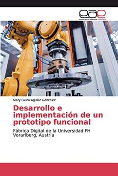 portada Desarrollo e Implementación de un Prototipo Funcional: Fábrica Digital de la Universidad fh Vorarlberg, Austria