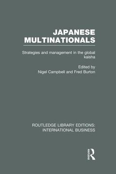 portada Japanese Multinationals (Rle International Business): Strategies and Management in the Global Kaisha